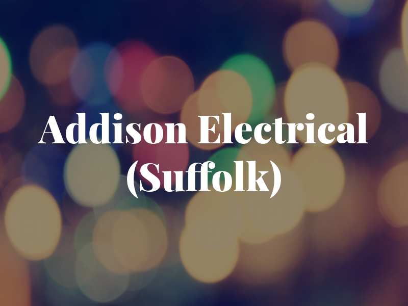 Addison Electrical (Suffolk) Ltd