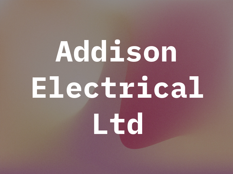 Addison Electrical Ltd