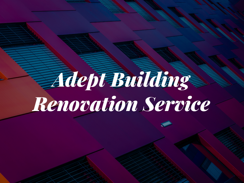 Adept Building & Renovation Service