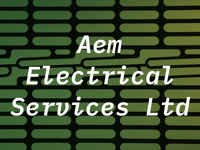 Aem Electrical Services Ltd