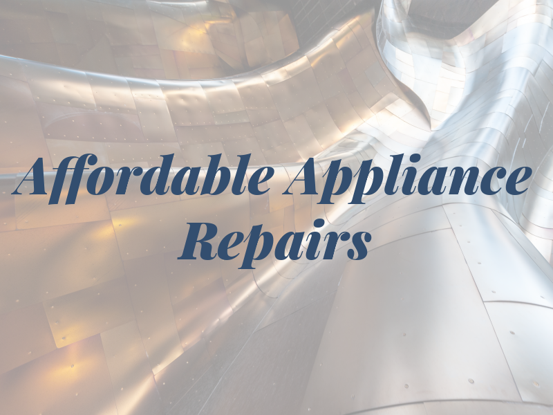 Affordable Appliance Repairs