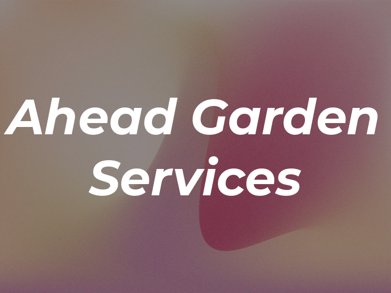 Ahead Garden Services Ltd