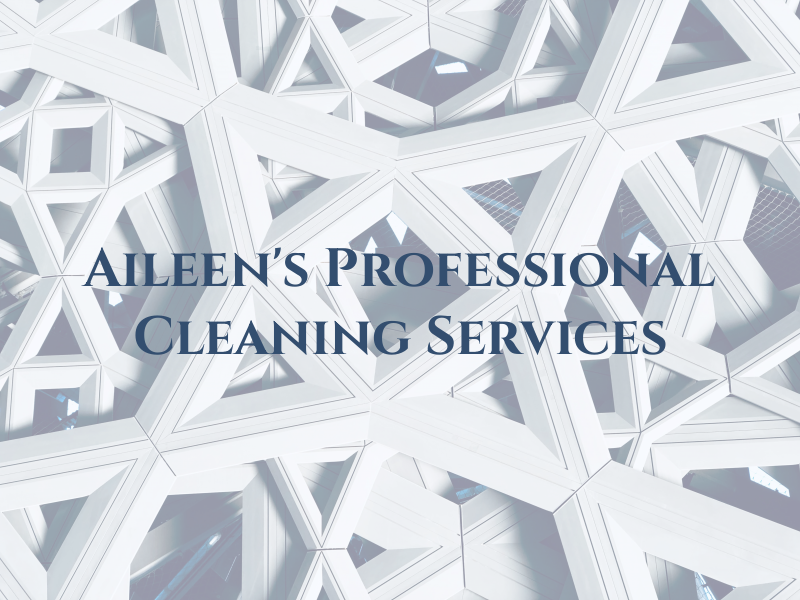 Aileen's Professional Cleaning Services