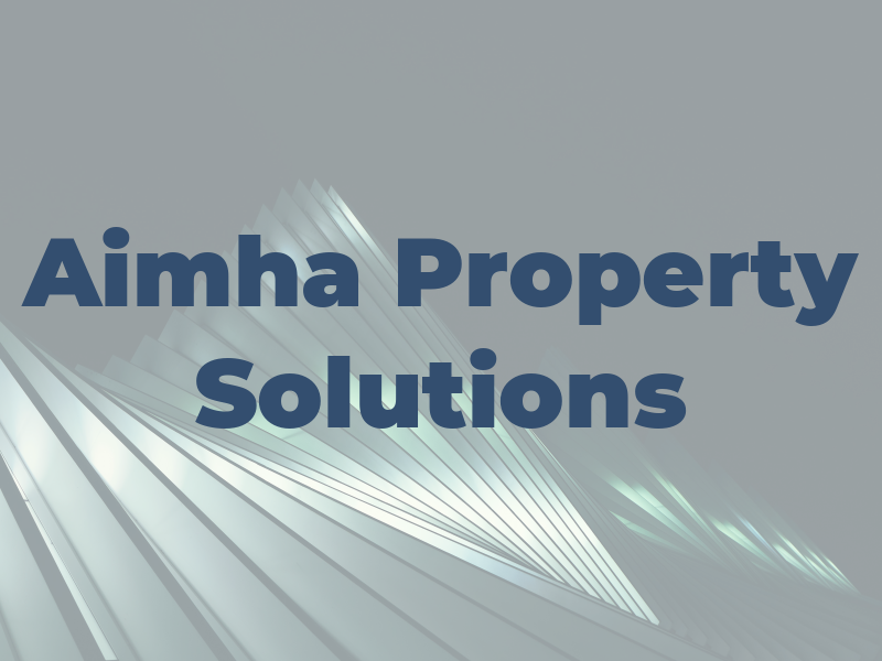 Aimha Property Solutions