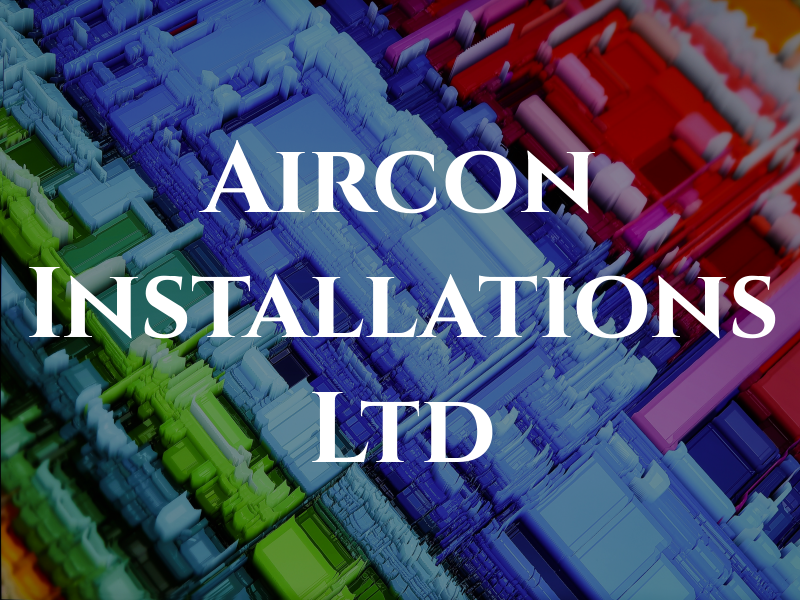 Aircon Installations Ltd