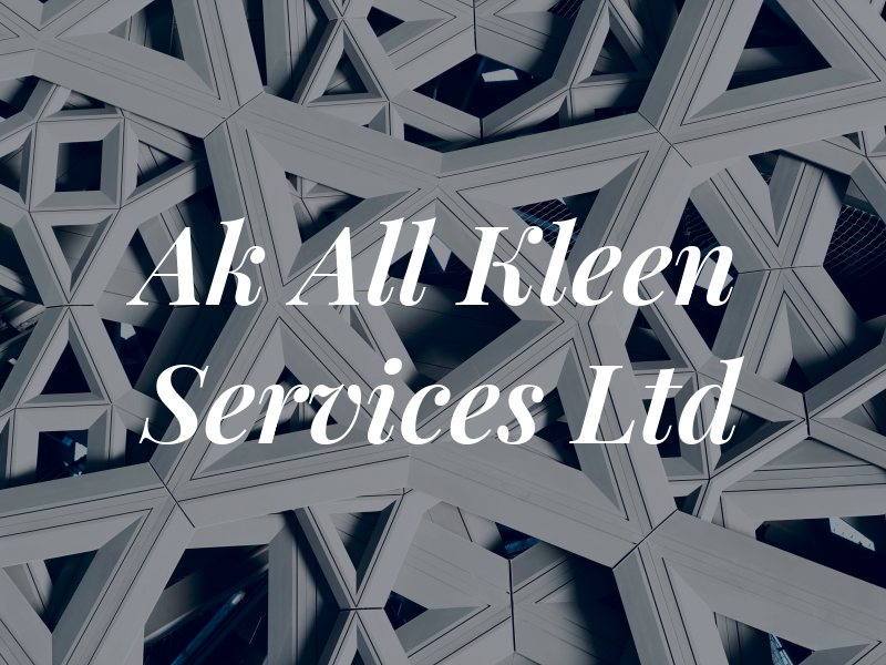 Ak All Kleen Services Ltd