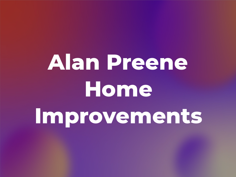 Alan Preene Home Improvements