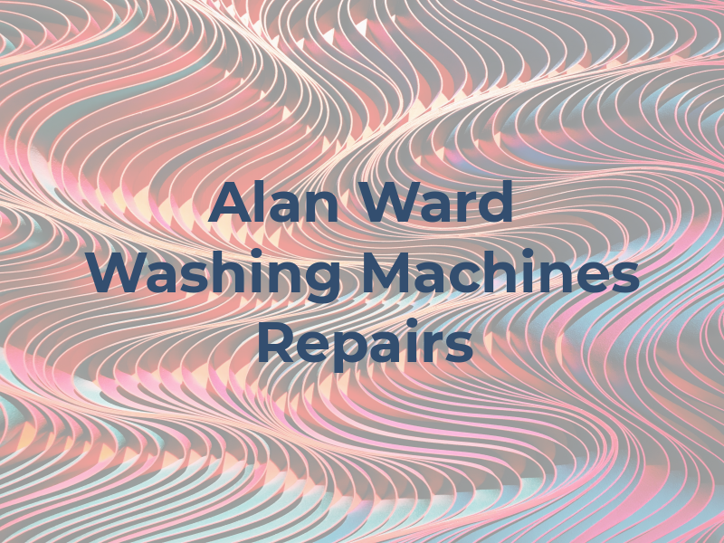 Alan Ward Washing Machines & Repairs