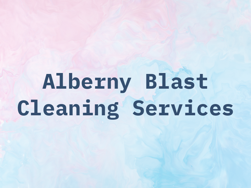 Alberny Blast Cleaning Services