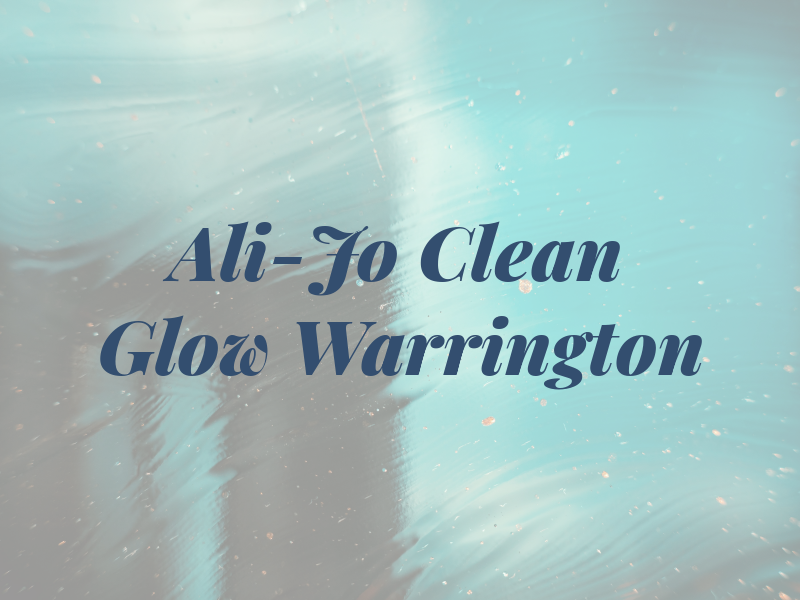 Ali-Jo Clean and Glow Warrington