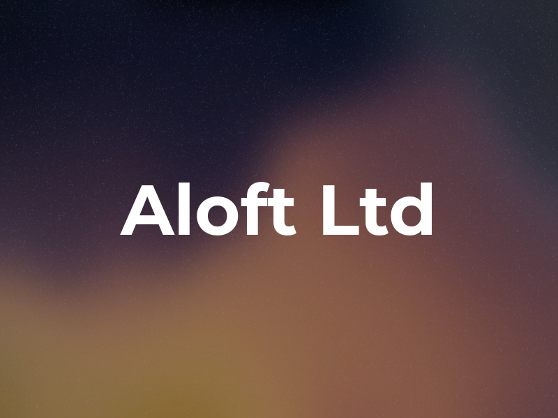 Aloft Ltd
