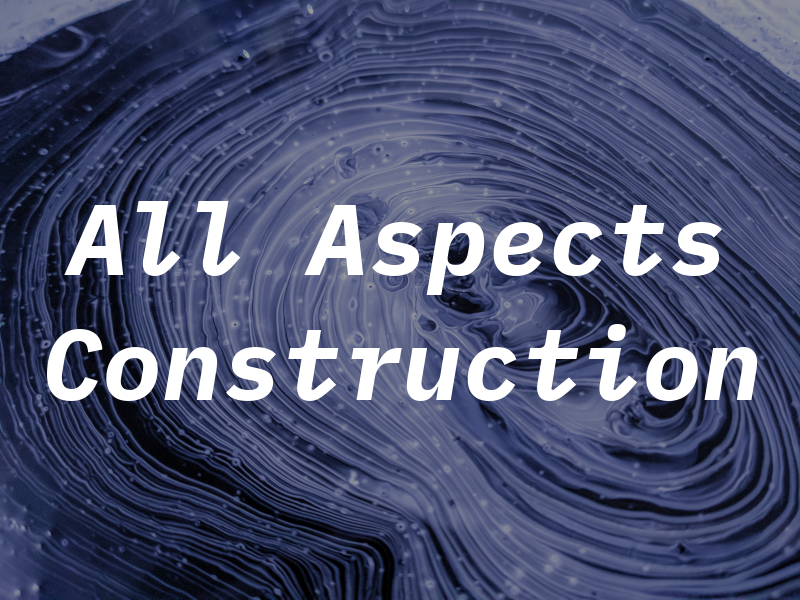 All Aspects Construction
