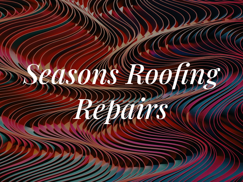All Seasons Roofing Repairs