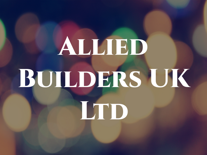 Allied Builders UK Ltd