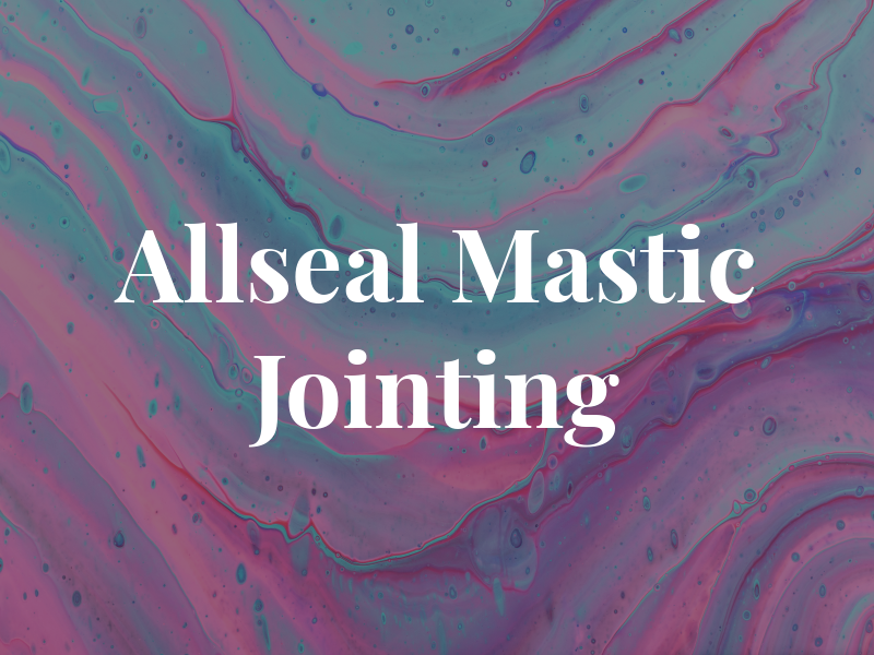 Allseal Mastic Jointing Ltd
