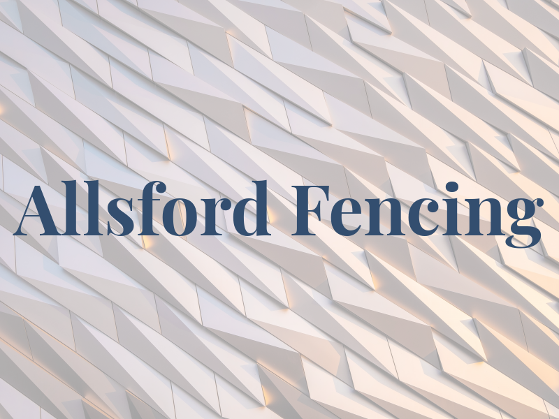 Allsford Fencing
