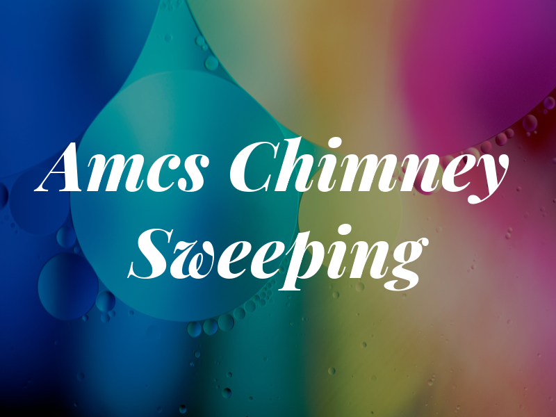 Amcs Chimney Sweeping