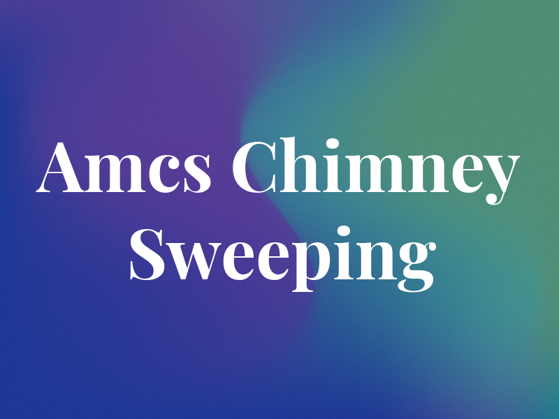 Amcs Chimney Sweeping