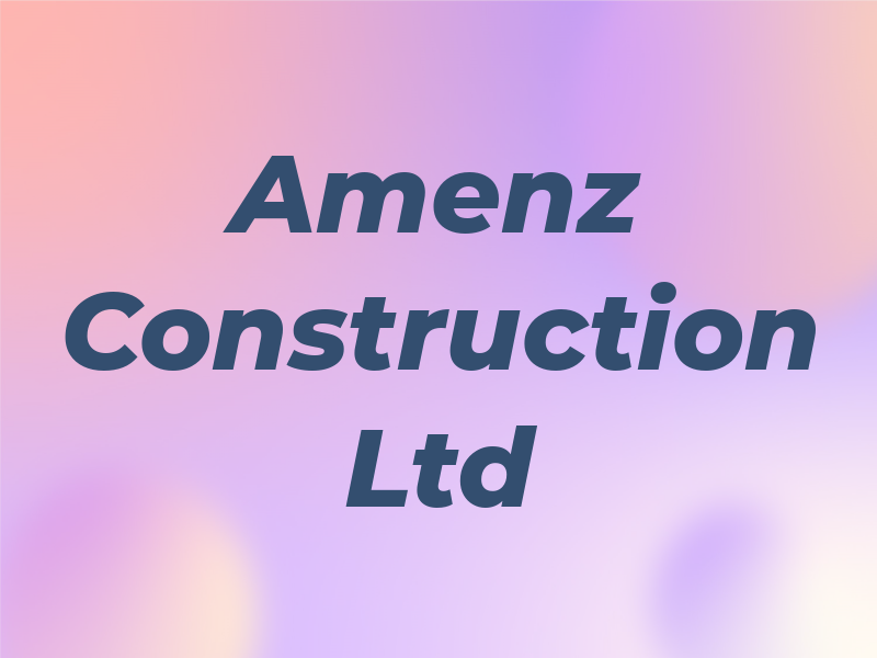 Amenz Construction Ltd