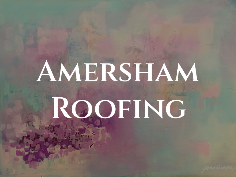 Amersham Roofing