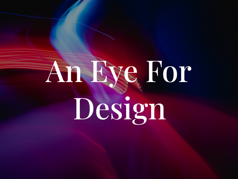 An Eye For Design