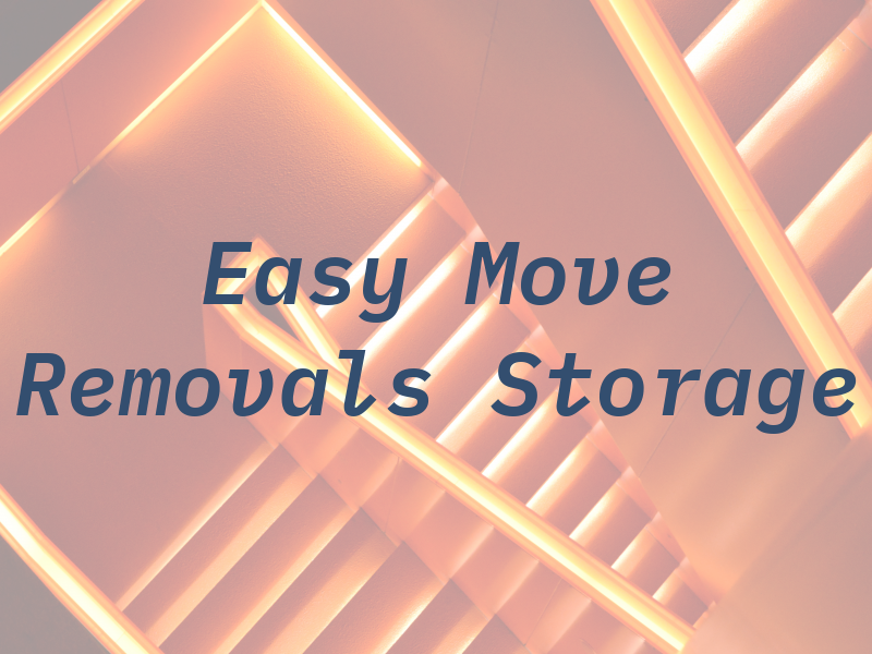 An Easy Move 4 U Removals & Storage