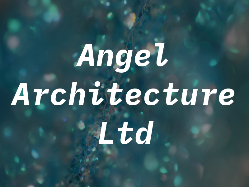 Angel Architecture Ltd