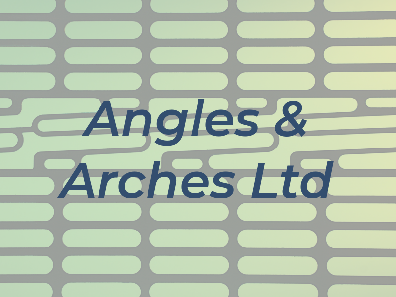 Angles & Arches Ltd