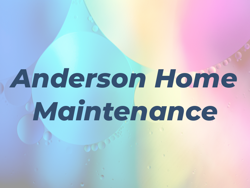 Anderson Home Maintenance