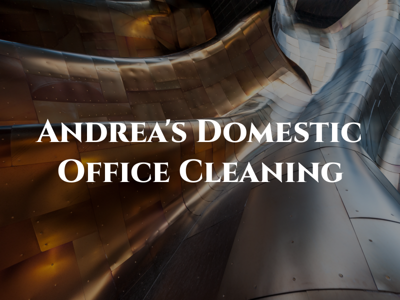 Andrea's Domestic and Office Cleaning