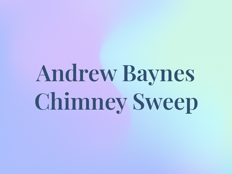 Andrew Baynes Chimney Sweep