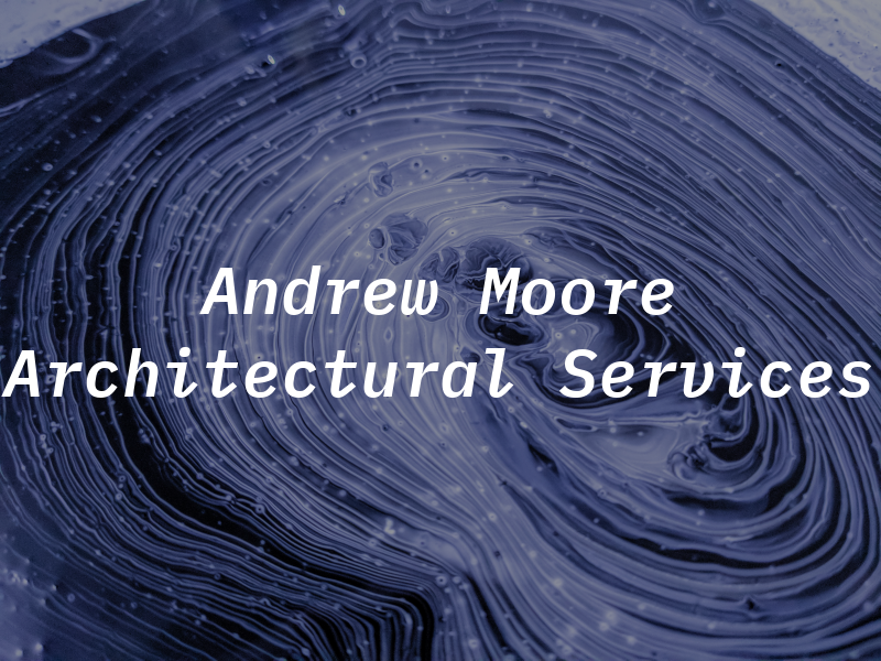 Andrew Moore Architectural Services