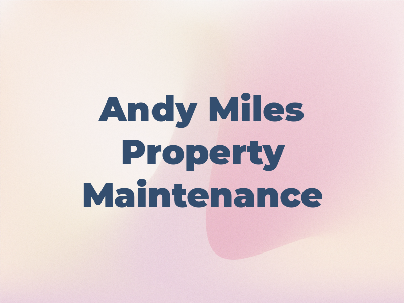 Andy Miles Property Maintenance