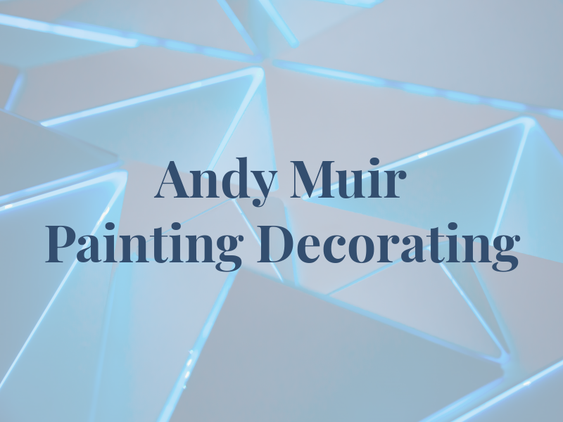 Andy Muir Painting & Decorating