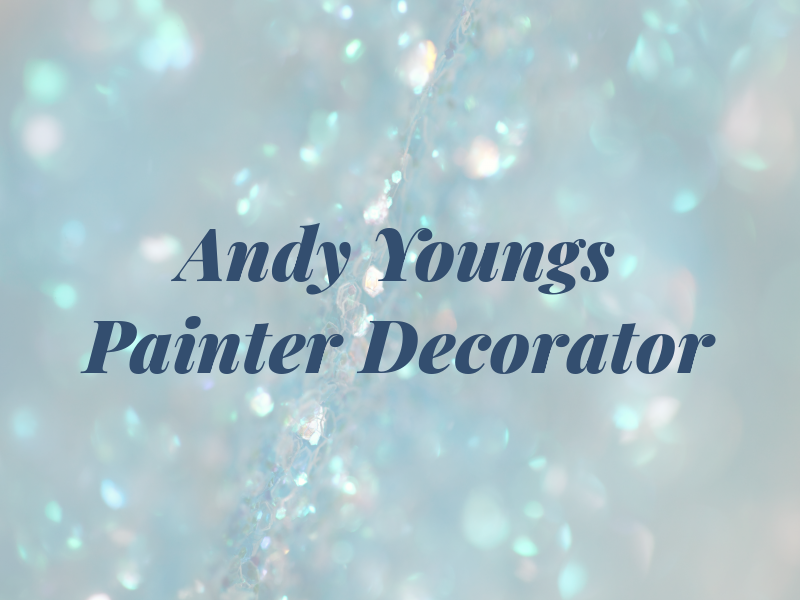 Andy Youngs Painter & Decorator