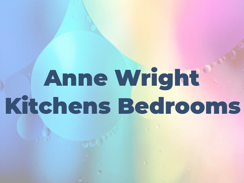 Anne Wright Kitchens & Bedrooms