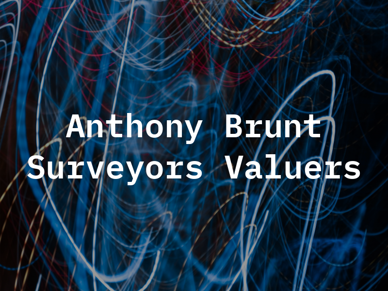 Anthony Brunt & Co. Surveyors & Valuers