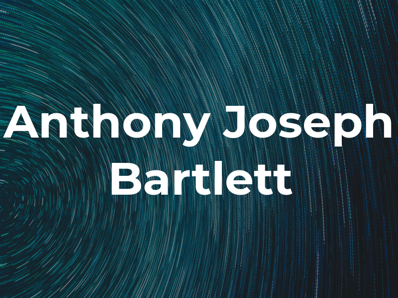 Anthony Joseph Bartlett