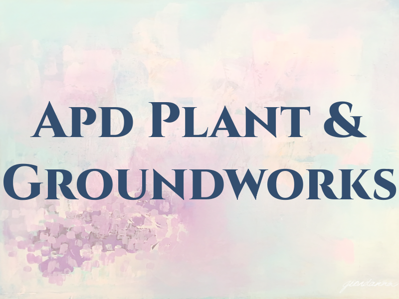 Apd Plant & Groundworks