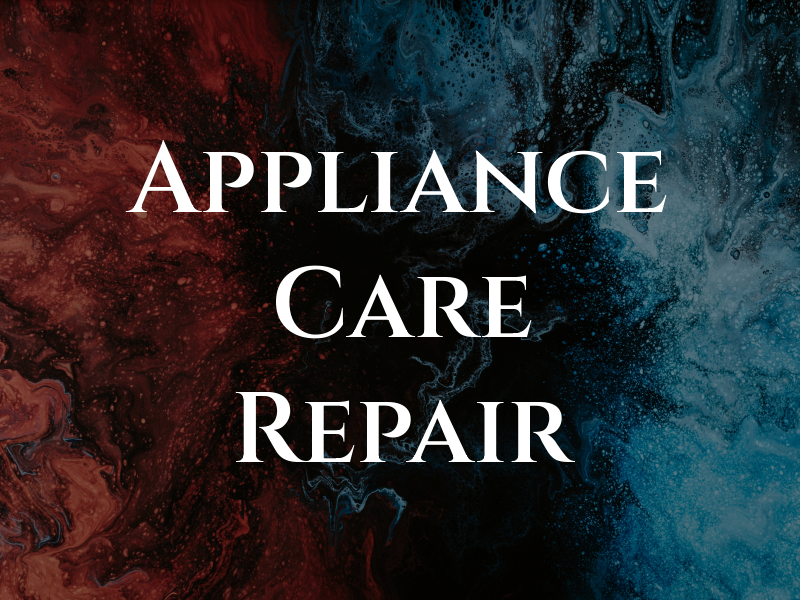 Appliance Care and Repair