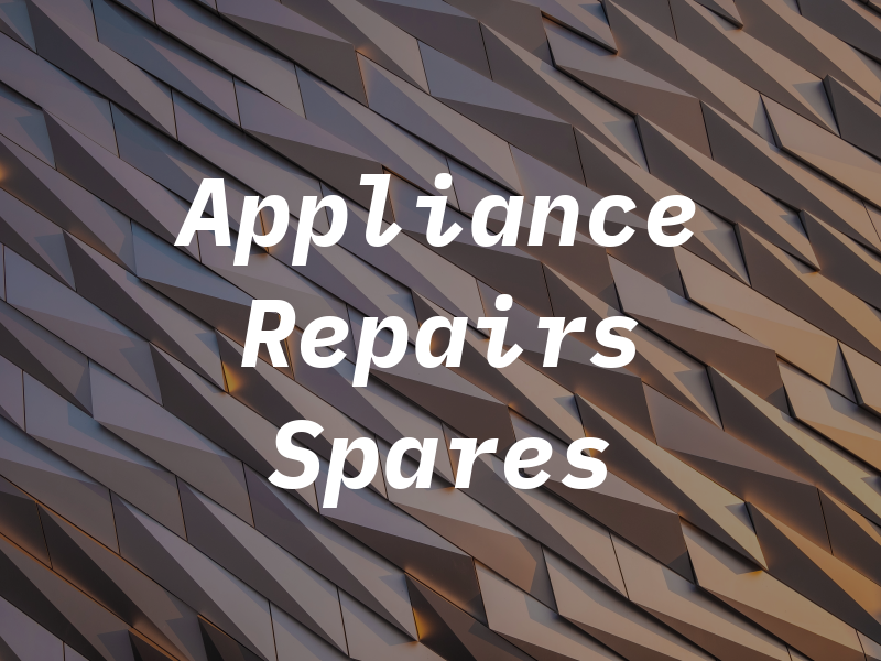 Appliance Repairs and Spares