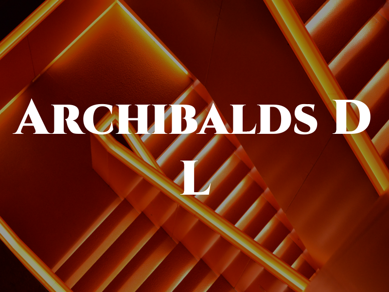 Archibalds D L