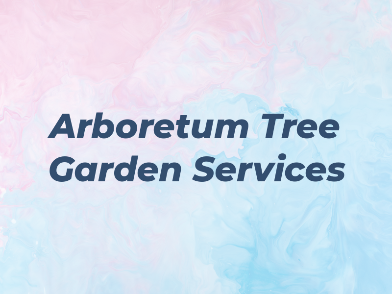 Arboretum Tree and Garden Services