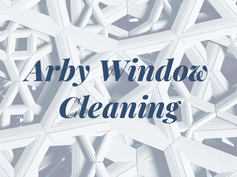 Arby Window Cleaning