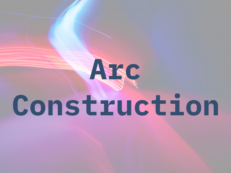Arc Construction