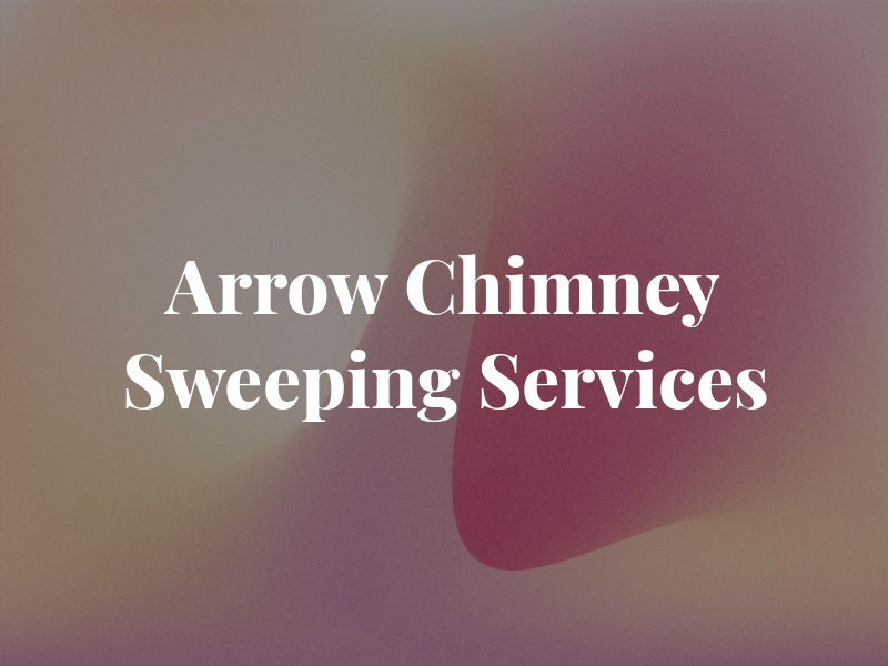 Arrow Chimney Sweeping Services