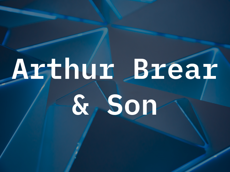 Arthur Brear & Son