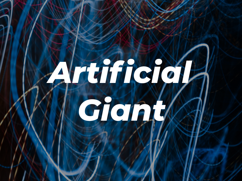 Artificial Giant