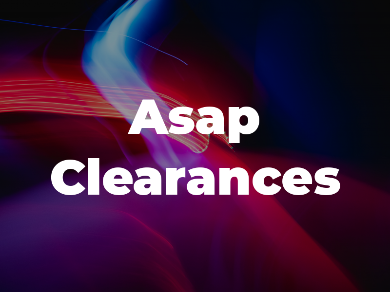 Asap Clearances