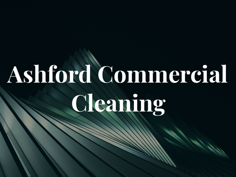 Ashford Commercial Cleaning